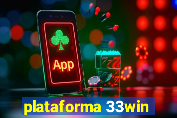 plataforma 33win